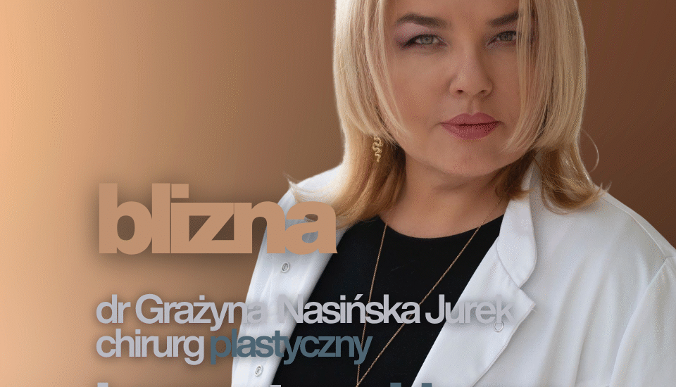 Czy blizna jest dobrym mocnym podparciem dla tkanek?